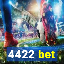 4422 bet